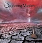 OPPOSING MOTION The Illustration album cover