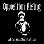 OPPOSITION RISING Aftermathematics album cover