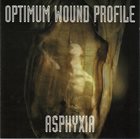 OPTIMUM WOUND PROFILE Asphyxia album cover