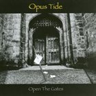 OPUS TIDE Open The Gates album cover