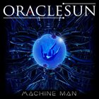 ORACLE SUN Machine Man album cover