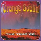 ORANGE GOBLIN The Time album cover