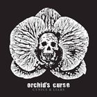 ORCHID'S CURSE Cynics & Liars album cover