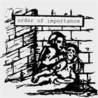 ORDER OF IMPORTANCE Order Of Importance / Never Again album cover