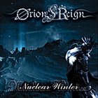 ORION'S REIGN — Nuclear Winter album cover