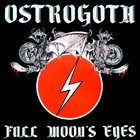 OSTROGOTH Full Moon's Eyes album cover