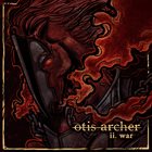 OTIS ARCHER II. War album cover