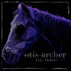 OTIS ARCHER III. Famine album cover