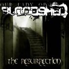 OUR LADY OF BLOODSHED The Resurrection album cover