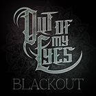 OUT OF MY EYES Blackout album cover