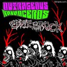 OUTRAGEOUS RHINOCEROS Outrageous Rhinoceros / Eddie Brock album cover