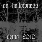 OV HOLLOWNESS Demo 2010 album cover