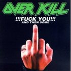 OVERKILL — Fuck You and Then Some album cover