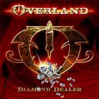 OVERLAND Diamond Dealer album cover
