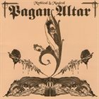 PAGAN ALTAR — Mythical & Magical album cover