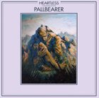 PALLBEARER — Heartless album cover