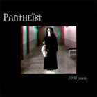 PANTHEIST 1000 Years album cover