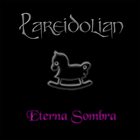 PAREIDOLIAN Eterna Sombra album cover