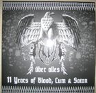 PARIA Paria über alles - 11 Years of Blood, Cum & Satan album cover