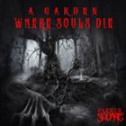 PARKER SQUARE A Garden Where Souls Die album cover