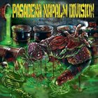 PASADENA NAPALM DIVISION Pasadena Napalm Division album cover