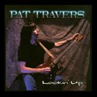 PAT TRAVERS Lookin' Up album cover