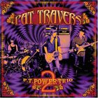 PAT TRAVERS P.T. Power Trio 2 album cover