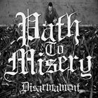 PATH TO MISERY Disarmament album cover