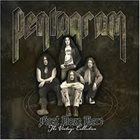 PENTAGRAM — First Daze Here: The Vintage Collection album cover