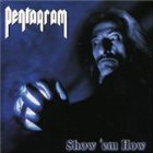 PENTAGRAM Show 'em How album cover