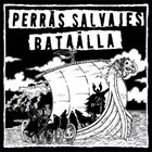 PERRÄS SALVAJES Perräs Salvajes / Bataälla album cover
