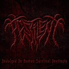PESTILENT Indulged In Human Survival Instincts album cover
