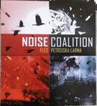 PETROÏSKA LARMA Noise Coalition album cover