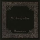 PHANTASMAGORIA No Imagination album cover