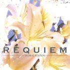 PHANTASMAGORIA Requiem～Floral Edition～ album cover