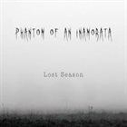 PHANTOM OF AN INAMORATA Lost Season album cover