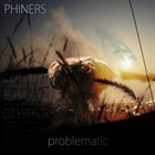 PHINERS Problematic album cover