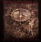 PHOBIA Destroying the Masses album cover