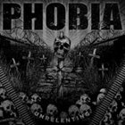 PHOBIA Unrelenting album cover