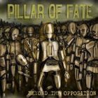 PILLAR OF FATE Beyond The Opposition album cover