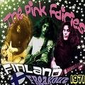 PINK FAIRIES Finland Freakout 1971 album cover