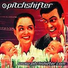 PITCHSHIFTER www.pitchshifter.com album cover