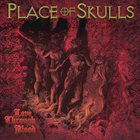 PLACE OF SKULLS Love Through Blood album cover