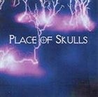 PLACE OF SKULLS Place of Skulls album cover