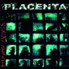 PLACENTA Human Abyss album cover