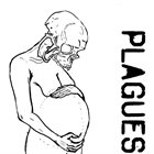 PLAGUES (CA) Plagues EP album cover