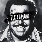 PLATA O PLOMO Plata O Plomo album cover