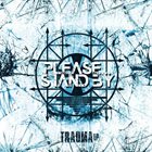 PLEASE...STAND BY Trauma EP album cover