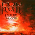 POD PEOPLE Doom Saloon album cover