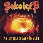POKOLGÉP Az Utolsó Merénylet album cover